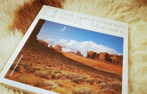 Gott, geh in meinen Mokassins